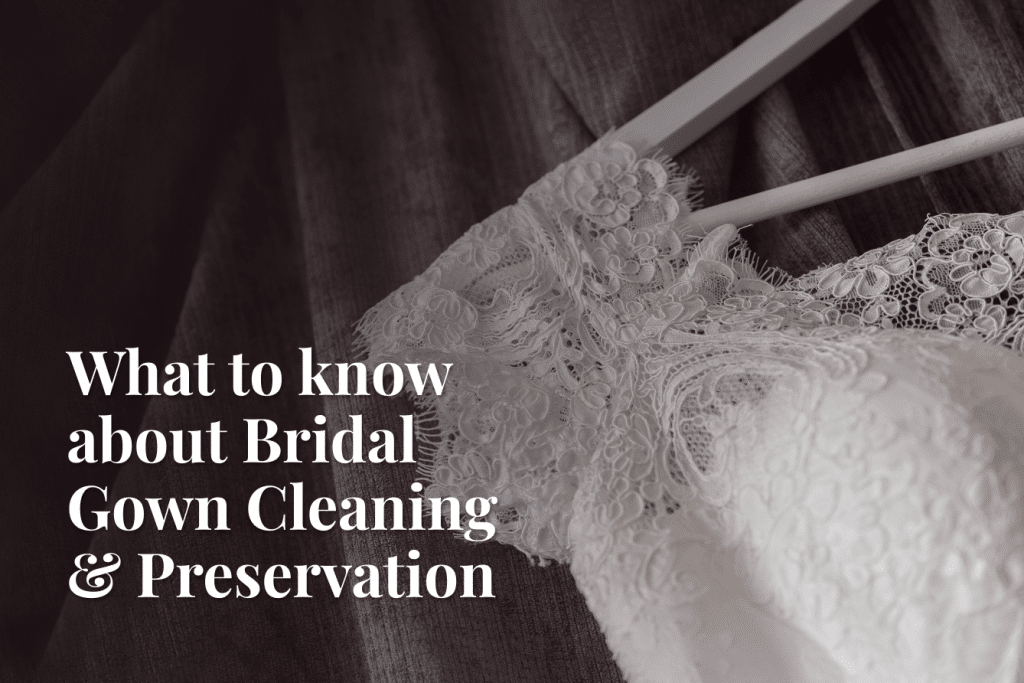 Learn About Bridal Gown Cleaning & Preservation Dependable Cleaners