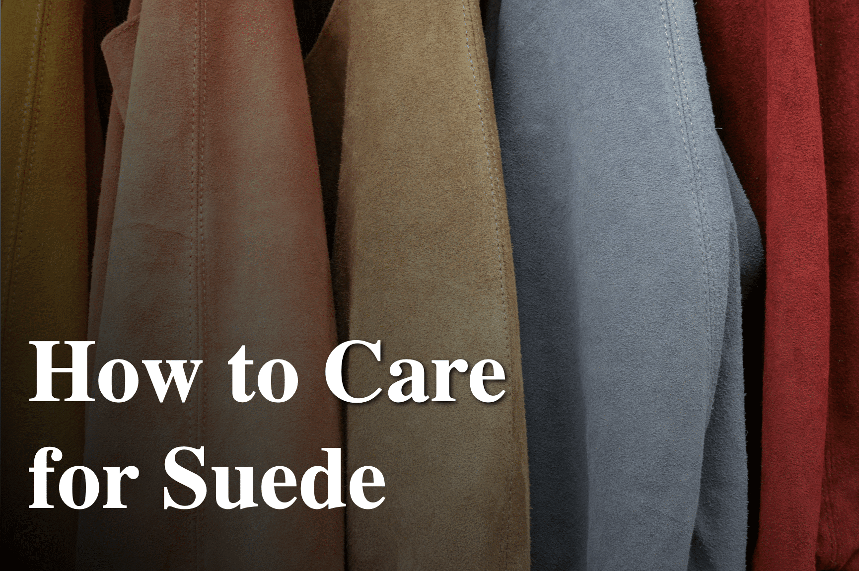 how to care for suede leather